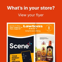 Text Reading 'What's in your store? View Lawtons Drugs flyer for more information.'